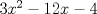 TEX: $3x^2 - 12x - 4$