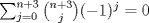 TEX: $\sum_{j=0}^{n+3}{\binom{n+3}{j}(-1)^j}=0$