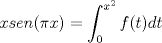 TEX: $xsen(\pi x)=\displaystyle \int_{0}^{x^2}f(t)dt$