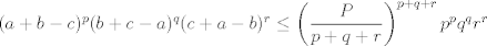 TEX: $(a+b-c)^p(b+c-a)^q(c+a-b)^r\leq\left(\dfrac{P}{p+q+r}\right)^{p+q+r}p^pq^qr^r$