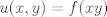 TEX: $u(x,y) = f(xy)$