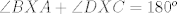 TEX: $\angle BXA + \angle DXC = 180^o$