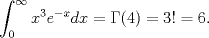 TEX: \begin{equation*}\begin{aligned}<br />\int_0^\infty x^3e^{-x}dx=\Gamma(4)=3!=6.<br />\end{aligned}\end{equation*}