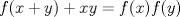 TEX: $f(x+y)+xy=f(x)f(y)$