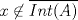 TEX: $x\not \in \overline{Int(A)}$