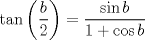 TEX: $$\tan \left( \frac{b}{2} \right)=\frac{\sin b}{1+\cos b}$$