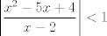 TEX: $$\left| \frac{x^{2}-5x+4}{x-2} \right|<1$$