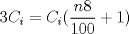 TEX: $$3C_{i}= C_{i}(\frac{n8}{100}+1)$$