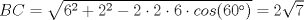 TEX: $BC=\sqrt{6^{2}+2^{2}-2\cdot 2\cdot 6\cdot cos(60)}=2\sqrt{7}$