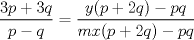 TEX: \( \displaystyle \frac { 3p+3q }{ p-q } =\frac { y(p+2q)-pq }{ mx(p+2q)-pq }  \)