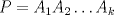 TEX: $P=A_1A_2\ldots A_k$