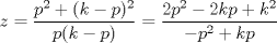 TEX: $z=\dfrac{p^{2}+(k-p)^{2}}{p(k-p)}=\dfrac{2p^{2}-2kp+k^{2}}{-p^{2}+kp}$