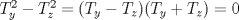 TEX: \( T_y^2-T_z^2=(T_y-T_z)(T_y+T_z)=0\)