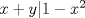 TEX: $x+y|1-x^2$