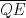 TEX: $\overline{QE}$