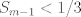 TEX: $S_{m-1}<1/3$