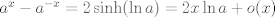 TEX: $a^x-a^{-x}=2\sinh(\ln a)=2x \ln a+o(x)$