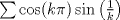 TEX: $\sum \cos(k\pi)\sin\left(\frac{1}{k}\right)$