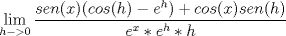 TEX: $$\lim_{h->0} \dfrac{sen(x)(cos(h) - e^h) + cos(x)sen(h)}{e^x * e^h * h}$$