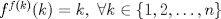 TEX: $f^{f(k)}(k)=k,\ \forall k\in\{1,2,\ldots,n\}$