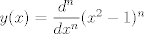 TEX: $y(x)=\dfrac{d^n}{dx^n}(x^2-1)^n$