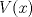 TEX:  $V(x)$