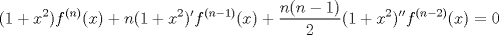 TEX: \[(1 + {x^2}){f^{(n)}}(x) + n(1 + {x^2})'{f^{(n - 1)}}(x) + \frac{{n(n - 1)}}{2}(1 + {x^2})''{f^{(n - 2)}}(x) = 0\]