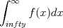 TEX: $\displaystyle \int_{\-infty}^{\infty}f(x)dx$