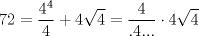 TEX: $$<br />72 = \frac{{4^4 }}<br />{4} + 4\sqrt 4  = \frac{4}<br />{{.4...}} \cdot 4\sqrt 4 <br />$$