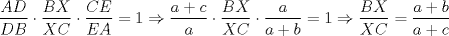 TEX: $\dfrac{AD}{DB}\cdot\dfrac{BX}{XC}\cdot\dfrac{CE}{EA}=1\Rightarrow\dfrac{a+c}a\cdot\dfrac{BX}{XC}\cdot\dfrac a{a+b}=1\Rightarrow\dfrac{BX}{XC}=\dfrac{a+b}{a+c}$