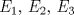 TEX: $E_{1}$, $E_{2}$, $E_{3}$