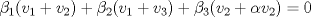 TEX: $\beta_1(v_1 + v_2) + \beta_2(v_1 + v_3) + \beta_3(v_2 + \alpha v_2)=0$