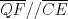 TEX: $\overline{QF}//\overline{CE}$