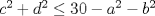 TEX: $c^{2}+d^{2}\leq 30-a^{2}-b^{2}$