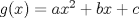 TEX: $g(x)=ax^2+bx+c$ 