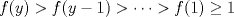 TEX: $f(y)>f(y-1)>\cdots>f(1)\ge 1$