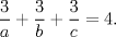 TEX: $\dfrac{3}{a} +\dfrac{3}{b} +\dfrac{3}{c}=4.$