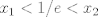 TEX: $x_1<1/e<x_2$