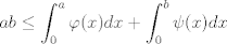 TEX: $$ab\leq \int_0^a\varphi(x)dx+\int_0^b \psi (x) dx$$