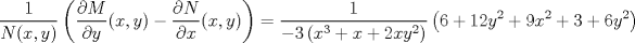 TEX: $$\frac{1}{N(x,y)}\left ( \frac{\partial M}{\partial y}(x,y)-\frac{\partial N}{\partial x} (x,y)\right )=\frac{1}{-3\left ( x^{3} +x+2xy^{2}\right )}\left ( 6+12y^{2}+9x^{2}+3+6y^{2} \right )$$