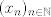 TEX: $(x_n)_{n\in\mathbb{N}}$