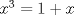 TEX: $x^3=1+x$