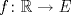 TEX: $f \colon \mathbb{R} \to E$