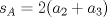 TEX: \[s_{A}=2(a_{2}+a_{3})\]