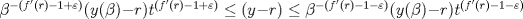 TEX: $\beta^{-(f'-1+\varepsilon)}(y(\beta)-r)t^{(f'-1+\varepsilon)}\leq(y-r)\leq\beta^{-(f'-1-\varepsilon)}(y(\beta)-r)t^{(f'-1-\varepsilon)}$