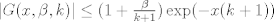 TEX: $|G(x,\beta,k)|\le (1+\frac{\beta}{k+1})\exp(-x(k+1))$