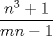 TEX: $$\dfrac{n^3+1}{mn-1}$$