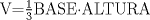 TEX: V=$\frac{1}{3}$BASE$\cdot $ALTURA