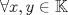 TEX: $\forall x,y \in \mathbb{K}$