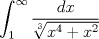 TEX: $$\int_{1}^{\infty}\frac{dx}{\sqrt[3]{x^{4}+x^{2}}}$$